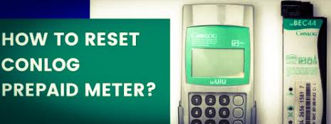 Conlog Prepaid Meter Reset Code Nigeria: 3 Codes